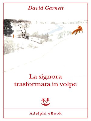 cover image of La signora trasformata in volpe